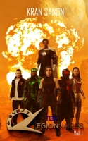 THE LEGIONNAIRES Vol. 1: A Superhero Science Fiction Team Up Short Story B08HGRZP66 Book Cover