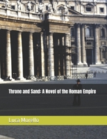 Throne and Sand: A Novel of the Roman Empire B0HG7HGZBN Book Cover