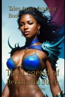 Tales from Avangar Book 2 The Legend of Bekka and Steen 107847902X Book Cover