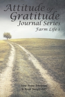 Attitude of Gratitude Journal Series (Farm Life) 1692122800 Book Cover