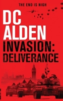 Invasion Deliverance: A Military Action Technothriller 1739134818 Book Cover