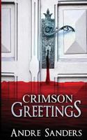 Crimson Greetings 1541152751 Book Cover