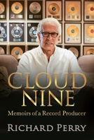 Cloud Nine: Memoirs of a Record Producer 1952106338 Book Cover