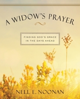 A Widow's Prayer Enlarged-Print: Finding God's Grace in the Days Ahead 083581596X Book Cover