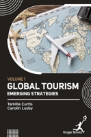 Global Tourism: Emerging Strategies Vol 1 1787154300 Book Cover
