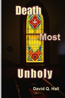 Death Most Unholy 1948894467 Book Cover