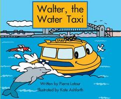Early Reading Intervention, Grade 1, Walter, the Water Taxi 1404570721 Book Cover