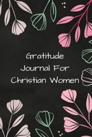 Gratitude Journal For Christian Women: Seeing Beauty All Around Us 1708685669 Book Cover