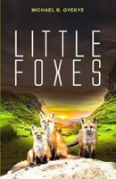 Little Foxes 1727009371 Book Cover