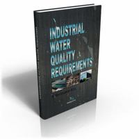 Industrial Water Quality Requirements 0820600040 Book Cover