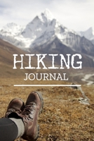 Hiking Journal: Hiking Logbook To Record And Rate Hikes, Trail Log Book, Hiking Journal With Prompts To Write In, Hiker's Journal, 6" x 9" Travel Size 1713255871 Book Cover