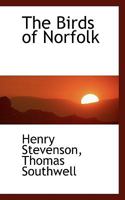 The Birds of Norfolk 1017959943 Book Cover