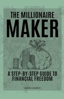 The Millionaire Maker B0CLRJ3FJY Book Cover