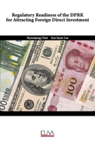 Regulatory Readiness of the DPRK for Attracting Foreign Direct Investment 1636480446 Book Cover