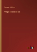Antigüedades clásicas 3368034405 Book Cover