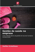 Gestão da saúde na empresa (Portuguese Edition) 6206169383 Book Cover