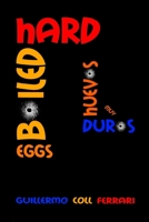 Hard Boiled Eggs: (Huevos muy duros) null Book Cover