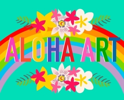 Aloha Art B0BBQ4MWPX Book Cover