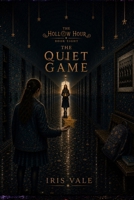 The Hollow Hour #8 The Quiet Game B0H4W7MQY3 Book Cover
