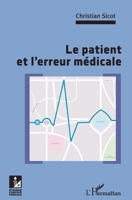 Le patient et l'erreur médicale (Ethique Et Pratique Médicale) (French Edition) 2343168180 Book Cover