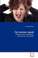 Fat women speak 3639375955 Book Cover