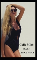 Geile Milfs: Band 3 (German Edition) 1713445468 Book Cover