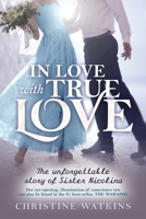 In Love with True Love: The Unforgettable Story of Sister Nicolina 1947701142 Book Cover