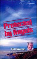 Protected by Angels: God's Special Agents 0892281766 Book Cover