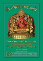 Om Namaste Ganapataye – a detailed translation of the Ganesha Atharva Sheersha 024425933X Book Cover
