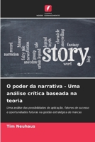 O poder da narrativa - Uma análise crítica baseada na teoria 6202365897 Book Cover