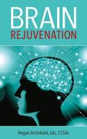 Brain Rejuvenation 1727701917 Book Cover