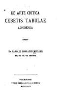 de Arte Critica Cebetis Tabulae Adhibenda 1530717493 Book Cover