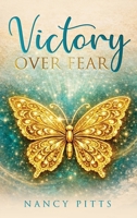 Victory Over Fear 1807643395 Book Cover