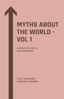 Myths About the World - Vol 1 B09ZNQBFVM Book Cover