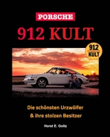 Porsche 912 KULT B09TMYQHP9 Book Cover