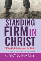 Standing Firm in Christ: Teach me your paths book three B08D4QJ9Q2 Book Cover
