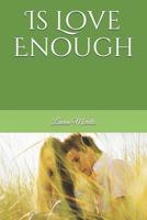 Is Love Enough 1077074212 Book Cover