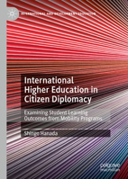 International Higher Education in Citizen Diplomacy: Examining Student Learning Outcomes from Mobility Programs 3030953076 Book Cover