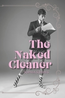 The Naked Cleaner B0849YXBTP Book Cover