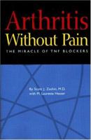 Arthritis Without Pain: The Miracle of TNF Blockers 0975406000 Book Cover