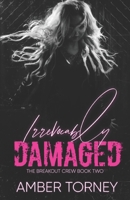 Irrevocably Damaged B08YS4SKPW Book Cover