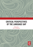 Critical Perspectives of the Language Gap 0367586665 Book Cover