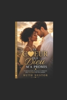 LE COEUR QUE DIEU M'A PROMIS (French Edition) B0H1SWP5V6 Book Cover