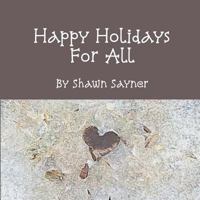 Happy Holidays for All 1539851168 Book Cover