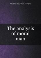 The Analysis of Moral Man 5518950527 Book Cover