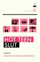 Hot Teen Slut 193590468X Book Cover