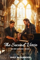 The Second Verse: An MM Romance B0DTTGKCFG Book Cover