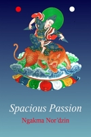 Spacious Passion 1898185077 Book Cover