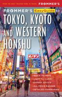 Frommer's EasyGuide to Tokyo, Kyoto and Western Honshu 1628874368 Book Cover