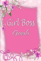 Girl Boss Goals 1082222461 Book Cover